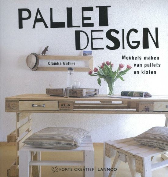 Pallet design  --  meubels maken van pallets en kisten