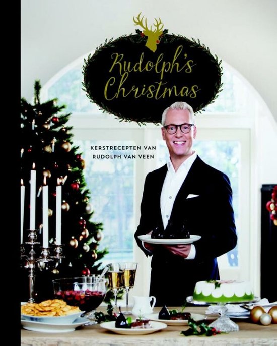 Rudolph's Christmas  --  Kerstrecepten van Rudolph Van Veen