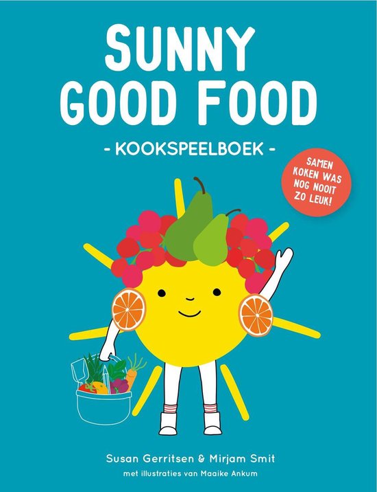 Sunny Good Food  --  kookspeelboek