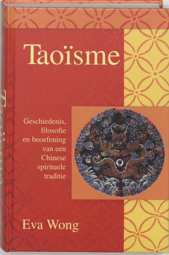 Taoisme geschiedenis, filosofie en beoefening van een Chinese spirituele traditie