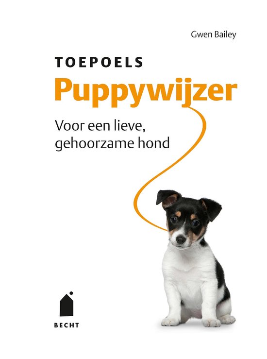 Toepoels puppywijzer  --  voor een lieve, gehoorzame hond