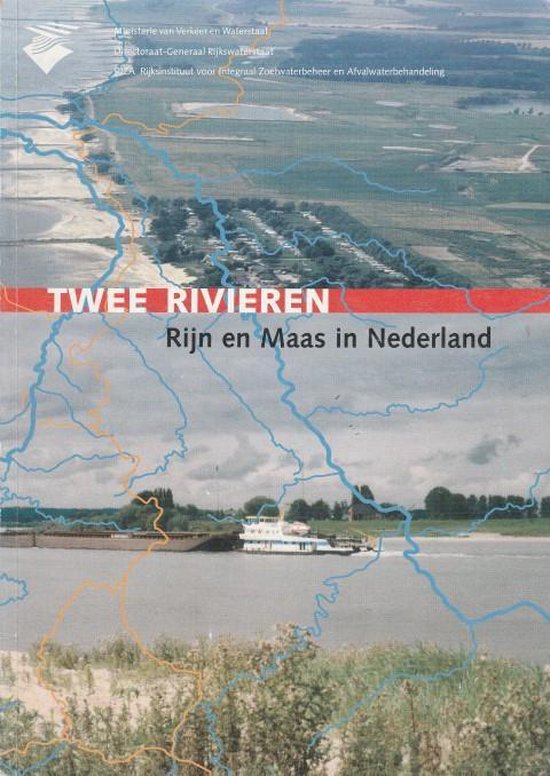 Twee rivieren  --  Rijn en Maas in Nederland