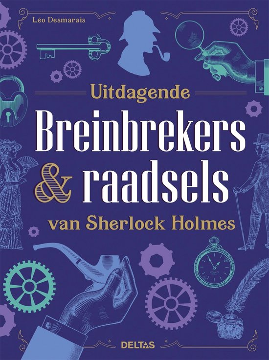 Uitdagende breinbrekers & raadsels van Sherlock Holmes - Deltas - Logische puzzels