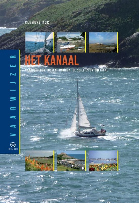 Vaarwijzer Het Kanaal   --  Vaargebieden tussen Breskens en Land's End