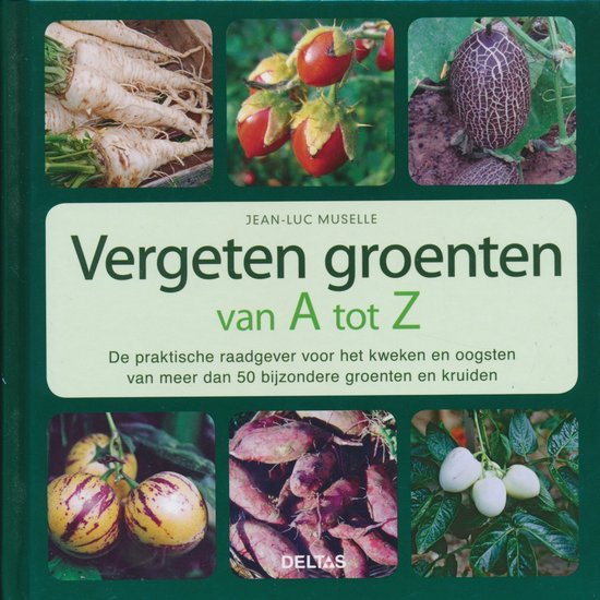 Vergeten groenten van A tot Z