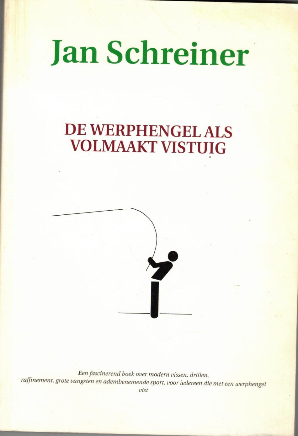 De Werphengel als Volmaakt Vistuig