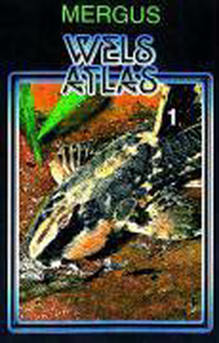 Wels Atlas -- band 1 -- Mergus- Meervallen