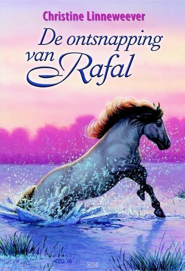 De ontsnapping van Rafal ( Gouden paarden serie, Christine Linneweever )