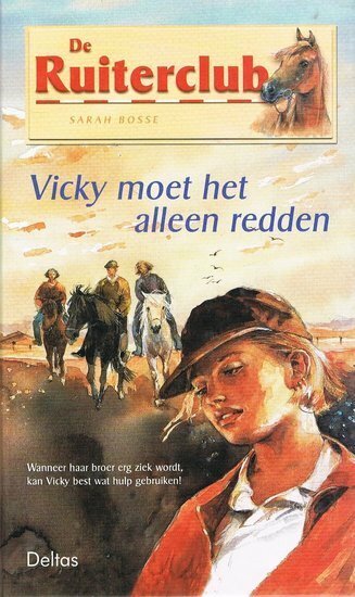 de Ruiterclub - Vicky moet het alleen redden - 2e-hands in goede staat