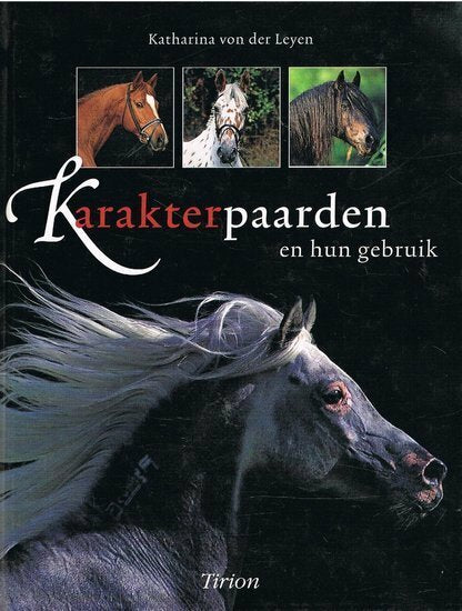 Karakterpaarden - en hun gebruik - 2e-hands in goede staat