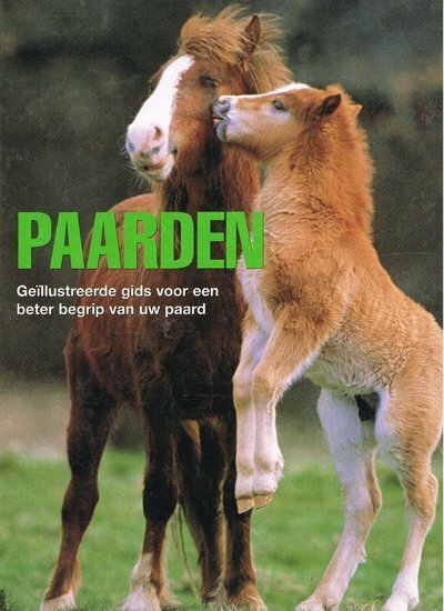 Paarden - Geïllustreerde gids voor een beter begrip van uw paard - 2e-hands in goede staat