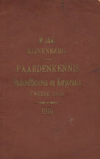 (1916) Handleiding tot de Paardenkennis ten behoeve van Onderofficieren en Korporaals
