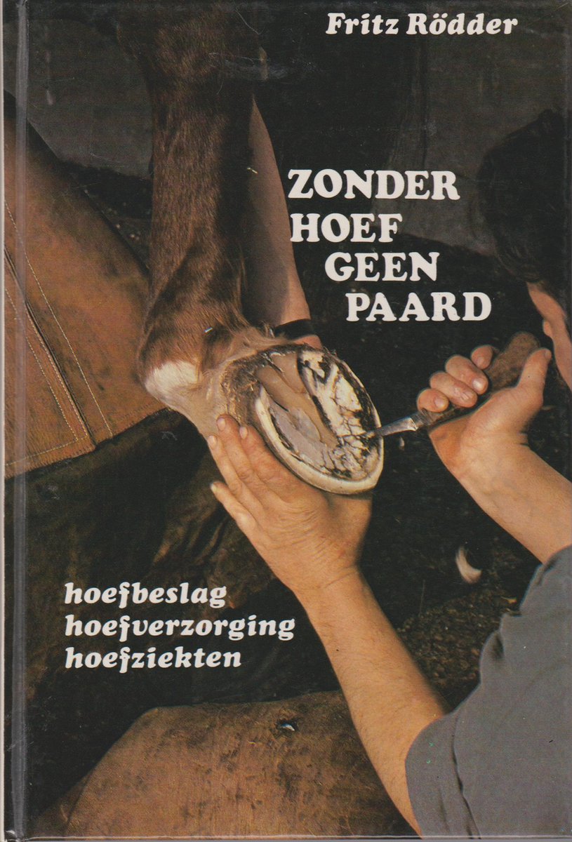 Zonder hoef geen paard - 2e-hands in goede staat