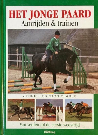 Het jonge paard - Aanrijden en trainen - 2e-hands in goede staat