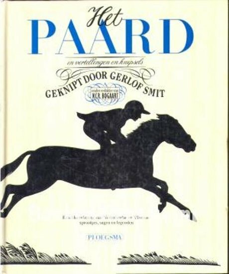Het paard - in vertellingen en knipsels - 2e-hands in goede staat