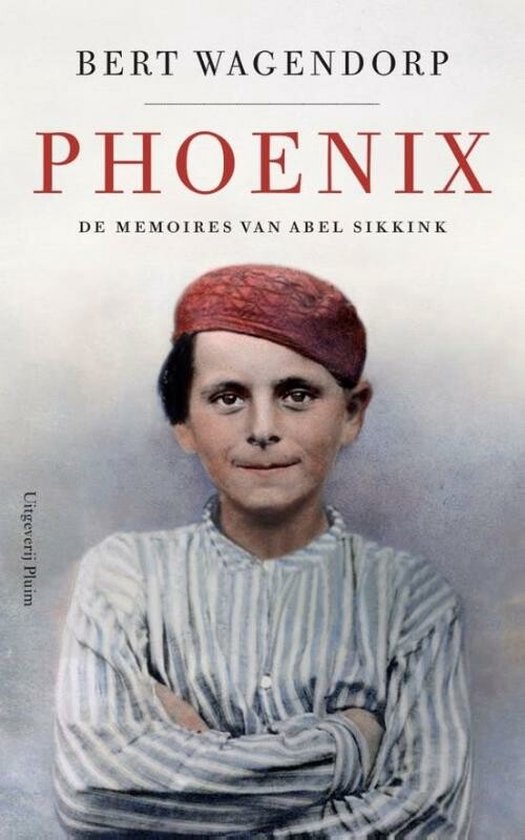 Phoenix  --  De memoires van Abel Sikkink